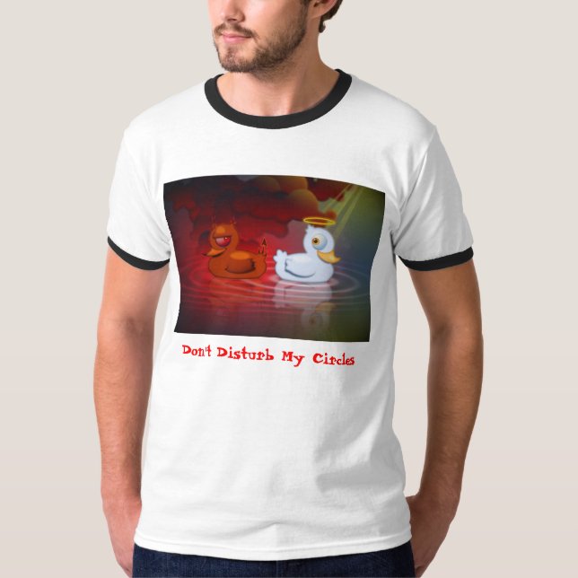 Stören Sie nicht meine Kreise T-Shirt (Vorderseite)