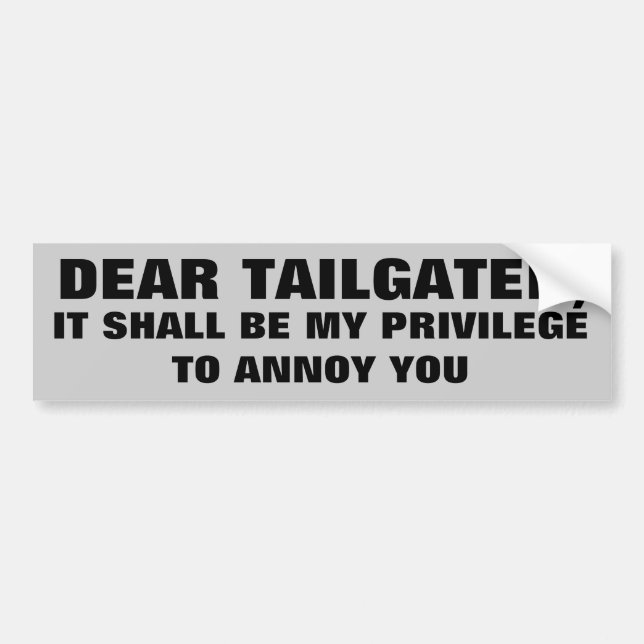 StörenTailgaters? Mein Privileg Autoaufkleber (Vorne)