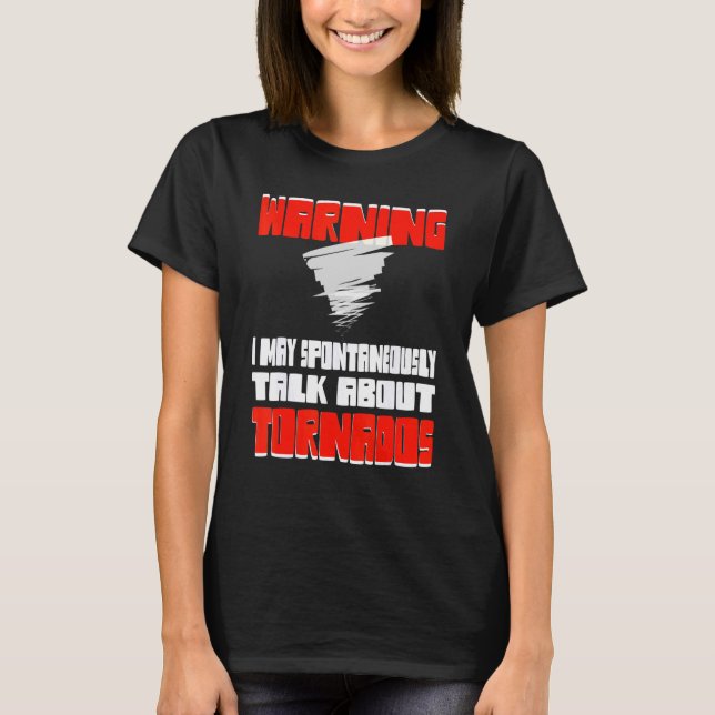 Storm Chaser Hunter Twister Tornado T-Shirt (Vorderseite)