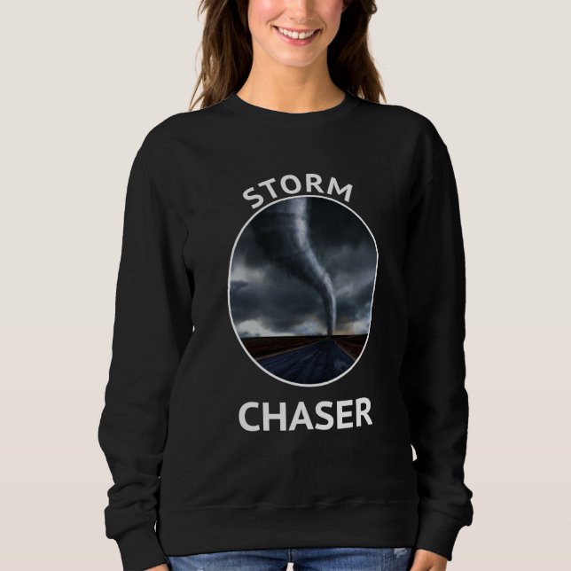 StormChaser Weather Tornado Hurricane Apparel Men  Sweatshirt (Vorderseite)