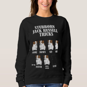Störrischer Jack-Russell-Terrier-Hundetrick Sweatshirt