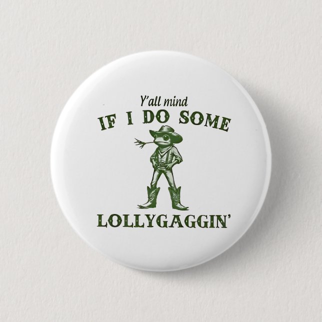 Stört es euch, wenn ich ein bisschen Retro-Boho-Fr Button (Vorderseite)