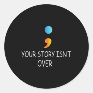 Story ist noch nicht vorbei Semicolon Suicide Awar Runder Aufkleber