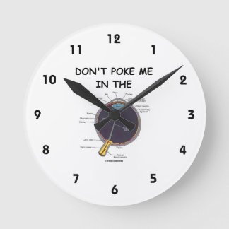 Stoßen Sie mich nicht im (Augen-Anatomie-) Spaß Runde Wanduhr