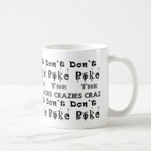 Stoßen Sie nicht das Crazies: Schlicht Kaffeetasse