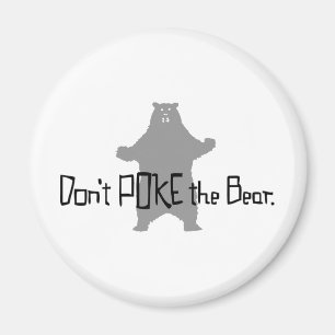 Stoßen Sie nicht den BÄREN Magnet