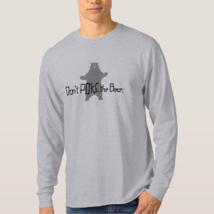 Stoßen Sie nicht den BÄREN T-Shirt