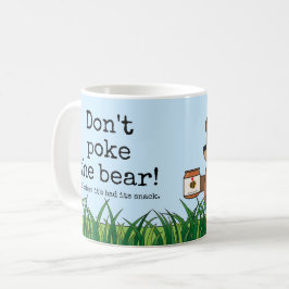 "Stoßen Sie nicht Honig der Bär" schläfriger Kaffeetasse