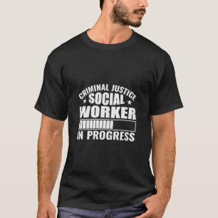 Strafrechtliche Sozialarbeiter in Arbeit T-Shirt