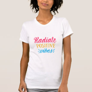 Strahlende Positive Vibes T-Shirt
