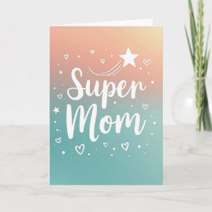 Strahlende Super-Mama-Tag-Karte Karte