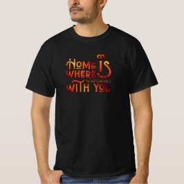 Strahlendes Feuer-Herz Zuhause Seelenverwandter He T-Shirt
