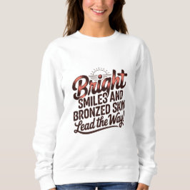 Strahlendes Lächeln und gebräunte Haut Sweatshirt