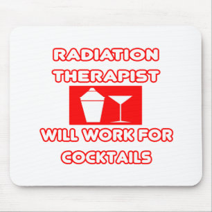 Strahlentherapeut...arbeitet für Cocktails Mousepad