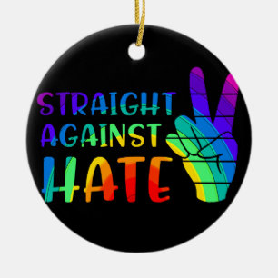 Straight against Hate - LGBTQ+ Alleinstolz Keramik Ornament