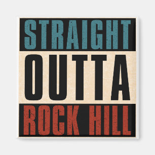 Straight Outight Rock Hill South Carolina SC Magnet