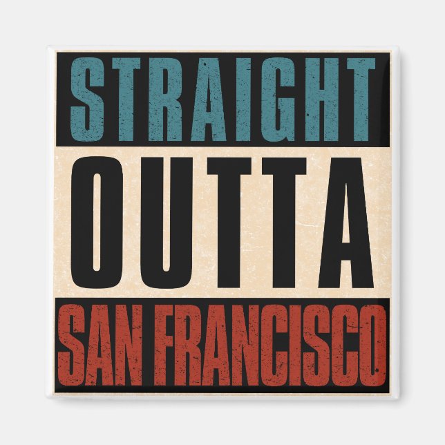 Straight Outight San Francisco California USA Magnet (Vorne)