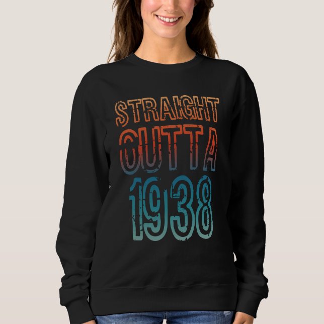 Straight Outta 1938 Sweatshirt (Vorderseite)