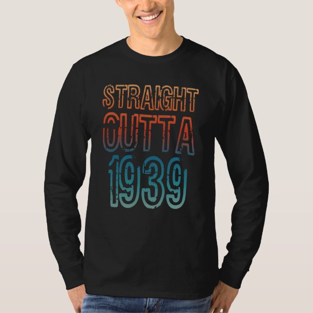 Straight Outta 1939 T-Shirt (Vorderseite)