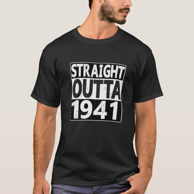 Straight Outta 1941 80 Years 80th Birthday T-Shirt (Vorderseite)