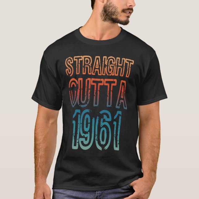 Straight Outta 1961 T-Shirt (Vorderseite)