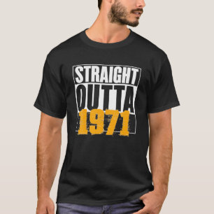 Straight Outta 1971 Geburtstags-Fun Outfit T-Shirt