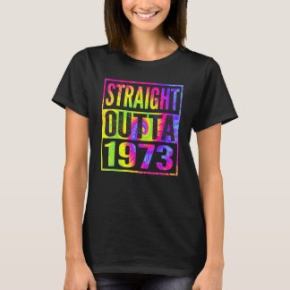 Straight Outta 1973 49. Geburtstagsgeschenke für i T-Shirt