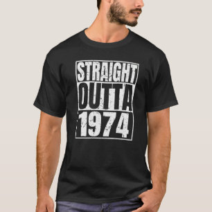 Straight Outta 1974 48. Geburtstag Retro 48 Jahre  T-Shirt