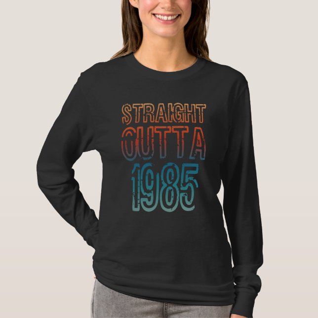 Straight Outta 1985 T-Shirt (Vorderseite)