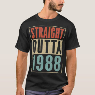 Straight Outta 1988 Funny 33. Geburtstag Gag Gebor T-Shirt