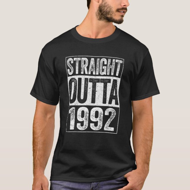 Straight Outta 1992 30. Geburtstag T-Shirt (Vorderseite)