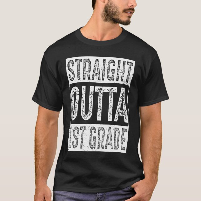 Straight Outta 1st Grade   First Grade Graduation T-Shirt (Vorderseite)