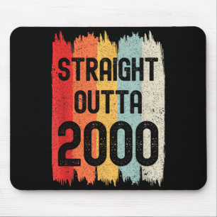 Straight Outta 2000 Lustiger Retro-Geburtstag Awes Mousepad