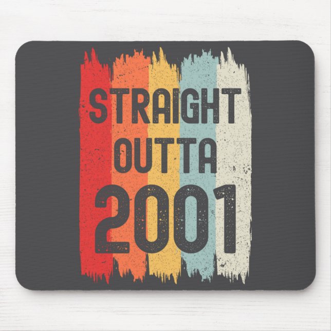 Straight Outta 2001 Funny Retro Birthday Awesome S Mousepad (Vorne)