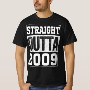 Straight Outta 2009 , 2009 Happy Birthday Geschenk T-Shirt