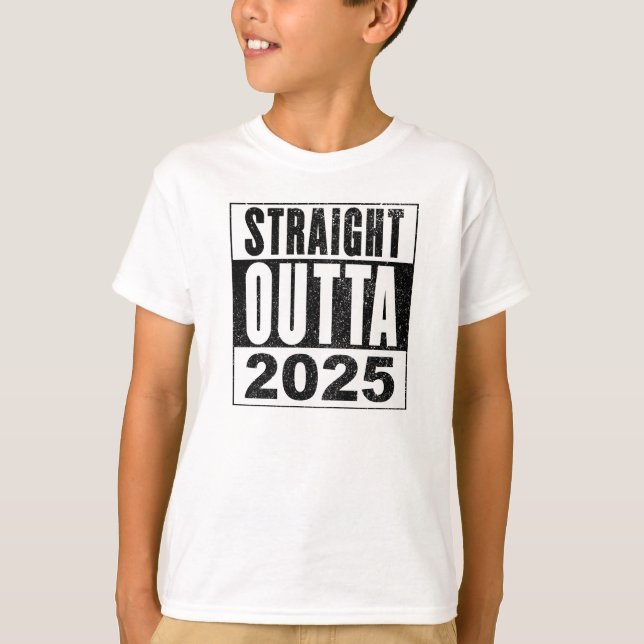 Straight Outta 2025 T-Shirt (Vorderseite)