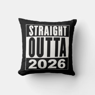 Straight Outta 2026 Kissen