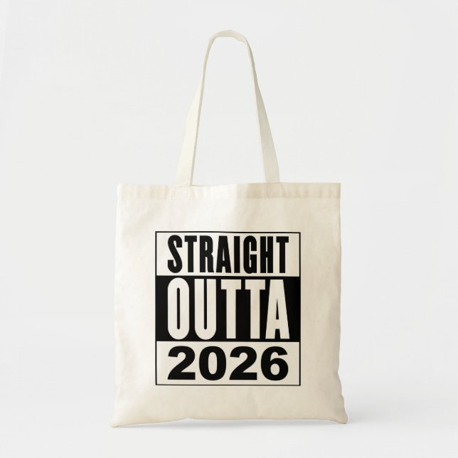 Straight Outta 2026 Tragetasche (Vorne)