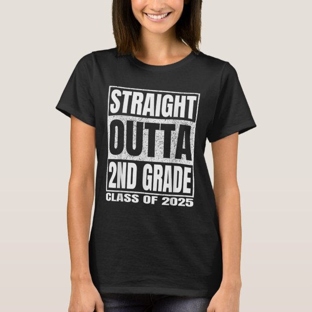 Straight Outta 2nd Grade Cl 2025 Second Grade Grad T-Shirt (Vorderseite)