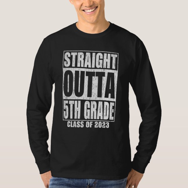 Straight Outta 5th Grade Graduation 2023 Fifth Gra T-Shirt (Vorderseite)