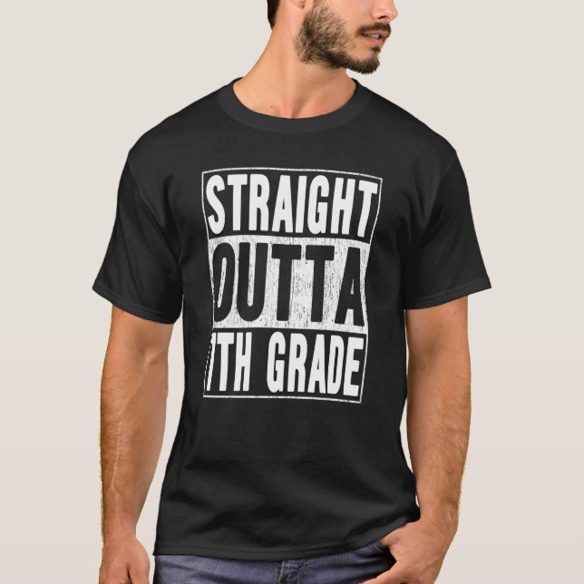 Straight Outta 7th Grade School Graduation Seventh T-Shirt (Vorderseite)