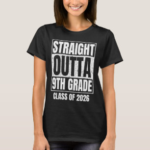 Straight Outta 9. Klasse Abschluss 2026 Cl Premiu T-Shirt