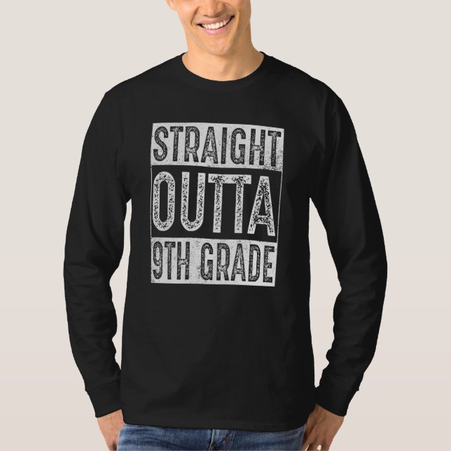 Straight Outta 9th Grade  Ninth Grade Graduation T-Shirt (Vorderseite)