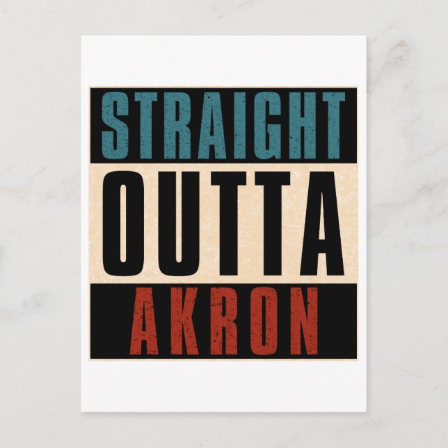 Straight Outta Akron Ohio OH Postkarte (Vorderseite)