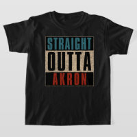 Straight Outta Akron Ohio OH