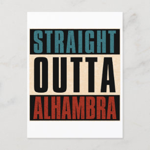 Straight Outta Alhambra California CA Postkarte