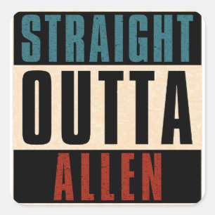 Straight Outta Allen Texas TX Quadratischer Aufkleber