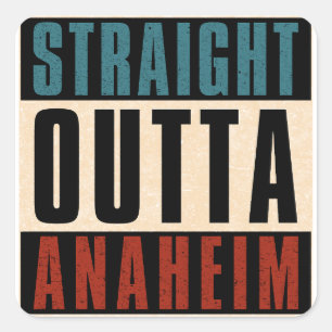 Straight Outta Anaheim California CA Quadratischer Aufkleber