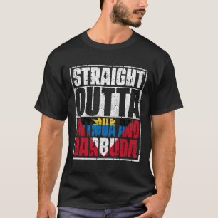 Straight Outta Antigua und Barbuda Flag T-Shirt