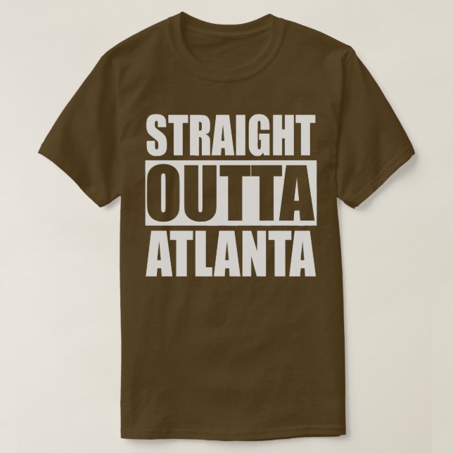 Straight Outta Atlanta TShirt (Design vorne)
